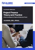 Project Finance Theory and Practice